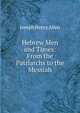 Hebrew Men and Times: From the Patriarchs to the Messiah, Joseph Henry Allen 