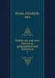 Turkey old and new: historical, geographical and statistical. 1, Stone, Elizabeth, Mrs 