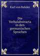 Die Verbalabstracta in den germanischen Sprachen, Karl von Bahder 