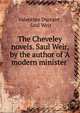 The Cheveley novels. Saul Weir, by the author of 'A modern minister'., Valentine Durrant , Saul Weir 