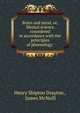 Brain and mind, or, Mental science considered in accordance with the principles of phrenology ., Henry Shipton Drayton , James McNeill 