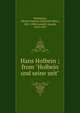 Hans Holbein ; from "Holbein und seine zeit", Woltmann, Alfred Friedrich Gottfried Albert, 1841-1880,Cundall, Joseph, 1818-1895 