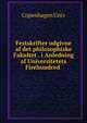 Festskrifter udgivne af det philosophiske Fakultet . i Anledning af Universitetets Firehundred ., Copenhagen Univ 