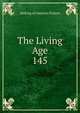 The Living Age. 145, Making of America Project 