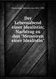 Der Lebensabend einer Idealistin; Nachtrag zu den "Memoiren einer Idealistin", Meysenbug, Malwida von, 1816-1903 