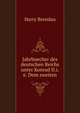 Jahrbuecher des deutschen Reichs unter Konrad II.i.e. Dem zweiten, Harry Bresslau 
