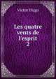 Les quatre vents de l'esprit, Victor Hugo 