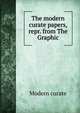 The modern curate papers, repr. from The Graphic., Modern curate 