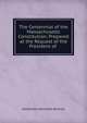 The Centennial of the Massachusetts Constitution: Prepared at the Request of the President of ., Alexander Hamilton Bullock 
