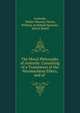 The Moral Philosophy of Aristotle: Consisting of a Translation of the Nicomachean Ethics, and of ., Aristotle, Walter Mooney Hatch, William Archibald Spooner , Edwin Hatch 
