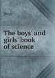 The boys' and girls' book of science, Boys 