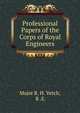 Professional Papers of the Corps of Royal Engineers, Major R. H. Vetch, R .E. 