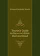 Tourist's Guide to Somersetshire: Rail and Road, Richard Nicholls Worth 