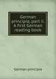 German principia, part ii. A first German reading book, German principia 