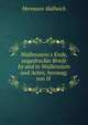 Wallenstein's Ende, ungedruckte Briefe by and to Wallenstein und Acten, herausg. von H ., Hermann Hallwich 