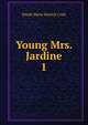 Young Mrs. Jardine. 1, Dinah Maria Mulock Craik 