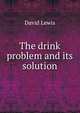 The drink problem and its solution, David Lewis 