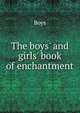The boys' and girls' book of enchantment, Boys 