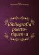 Bibliografia puerto-riquen?a, Sama, Manuel Mari?a. [from old catalog] 