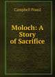 Moloch: A Story of Sacrifice, Campbell Praed 