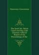 The Sault Ste. Marie Canal and Hay Lake Channel: Official Report of the Proceedings of the ., Waterways Convention 