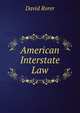 American Interstate Law, David Rorer 