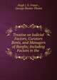 Treatise on Judicial Factors, Curators Bonis, and Managers of Burghs; Including Factors in the ., Hugh J. E. Fraser , George Hunter Thoms 