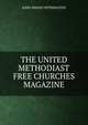 THE UNITED METHODIAST FREE CHURCHES MAGAZINE, John Swann Withington 