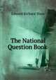 The National Question Book ., Edward Richard Shaw 