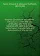 Virginia Carolorum microform : the colony under the rule of Charles the First and Second, A.D. 1625-A.D. 1685, based upon manuscripts and documents of the period, Neill, Edward D. (Edward Duffield), 1823-1893 