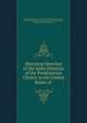 Historical Sketches of the India Missions of the Presbyterian Church in the United States of ., Presbyterian Church in the U.S.A. Board of Foreign Missions , Presbyterian Church in the U.S.A, Board of Foreign Missions, John Newton, Rev John Newton 