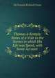 Thomas ? Kempis: Notes of a Visit to the Scenes in which His Life was Spent, with Some Account ., Sir Francis Richard Cruise 