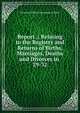 Report .: Relating to the Registry and Returns of Births, Marriages, Deaths and Divorces in .. 29-32, Vermont Office of Secretary of State 