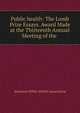 Public health: The Lomb Prize Essays. Award Made at the Thirteenth Annual Meeting of the ., American Public Health Association 