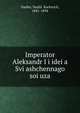 Император Александр I и идея Священного союза, Том 2, Nadler, Vasilii? Karlovich, 1841-1894 