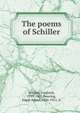 The poems of Schiller, Schiller Friedrich 
