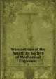 Transactions of the American Society of Mechanical Engineers. 7, American Society of Mechanical Engineers 
