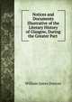 Notices and Documents Illustrative of the Literary History of Glasgow, During the Greater Part ., William James Duncan 