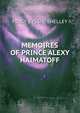MEMOIRES OF PRINCE ALEXY HAIMATOFF., Shelley Percy Bysshe 