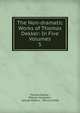 The Non-dramatic Works of Thomas Dekker: In Five Volumes. 5, Dekker, Thomas, ca. 1572-1632 