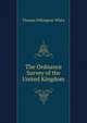 The Ordnance Survey of the United Kingdom, Thomas Pilkington White 