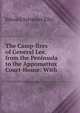 The Camp-fires of General Lee, from the Peninsula to the Appomattox Court-House: With ., E. S. Ellis 