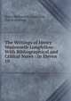 The Writings of Henry Wadsworth Longfellow: With Bibliographical and Critical Notes : In Eleven .. 10, Henry Wadsworth Longfellow 