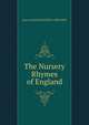 The Nursery Rhymes of England, Halliwell-Phillipps, J. O. (James Orchard), 1820-1889 