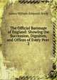 The Official Baronage of England: Showing the Succession, Dignities, and Offices of Every Peer .. 2, James William Edmund Doyle 