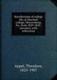 Recollections of college life, at Marshall college, Mercersburg, Pa., from 1839-1845: narrative, with reflections, Appel, Theodore, 1823-1907 