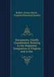 Documents, Chiefly Unpublished, Relating to the Huguenot Emigration to Virginia and to the ., Robert Alonzo Brock , Virginia Historical Society 