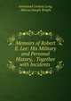 Memoirs of Robert E. Lee: His Military and Personal History, . Together with Incidents ., Armistead Lindsay Long, Marcus Joseph Wright 