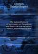 The natural history of secession; or, Despotism and democracy at necessary, eternal, exterminating war, Goodwin, Thomas Shepard 