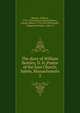 The diary of William Bentley, D. D.,Pastor of the East Church, Salem, Massachusetts. 2, Bentley, William, 1759-1819,Essex Institute,Waters, Joseph Gilbert, 1796-1878,Dalrymple, Marguerite,Waters, Alice G 